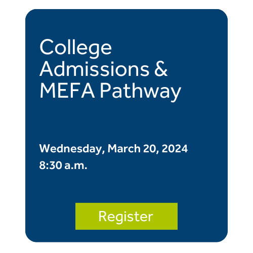  College Admissions & MEFA Pathway