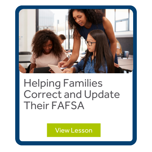 Helping Families Correct and Update Their FAFSA