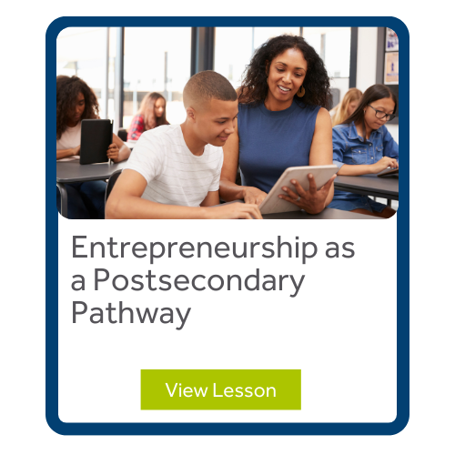 Entrepreneurship as a Postsecondary Pathway