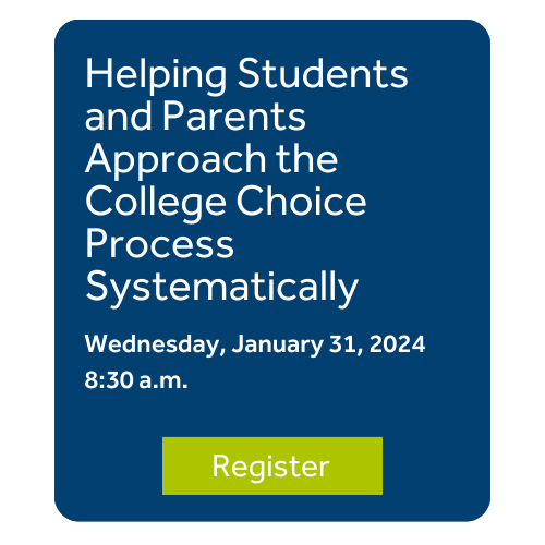  Helping Students and Parents Approach the College Choice Process Systematically