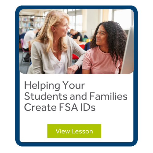 Helping Your Students and Families Create FSA IDs