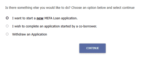 Screenshot showing options to take with an in-progress MEFA Loan application