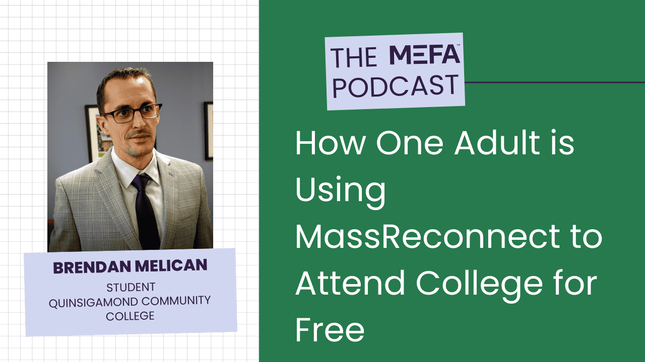 Mass Reconnect Program How One Adult is Using MassReconnect to Attend College for Free