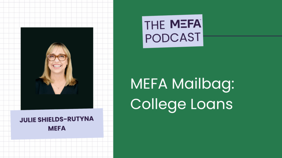 MEFA Mailbag college loans